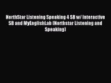 Read NorthStar Listening Speaking 4 SB w/ Interactive SB and MyEnglishLab (Northstar Listening