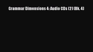 Download Grammar Dimensions 4: Audio CDs (2) (Bk. 4) PDF Free
