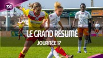 D1 Féminine, journée 17 : Le Grand Résumé
