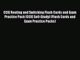 Read CCIE Routing and Switching Flash Cards and Exam Practice Pack (CCIE Self-Study) (Flash