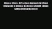 Read Clinical Ethics:  A Practical Approach to Ethical Decisions in Clinical Medicine Seventh