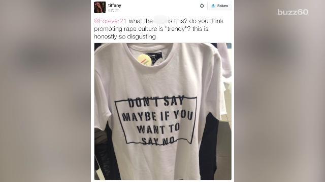 Forever 21 t-shirt pulled after backlash for promoting 'rape culture'