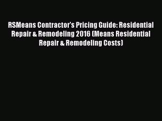 Tải video: Read RSMeans Contractor's Pricing Guide: Residential Repair & Remodeling 2016 (Means Residential