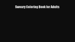 Read Sweary Coloring Book for Adults Ebook Free