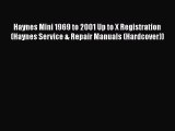 PDF Haynes Mini 1969 to 2001 Up to X Registration (Haynes Service & Repair Manuals (Hardcover))