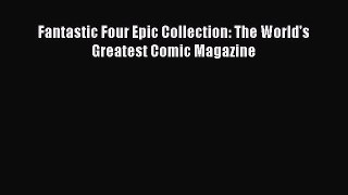 [PDF] Fantastic Four Epic Collection: The World's Greatest Comic Magazine [Read] Online