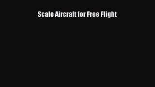 Download Scale Aircraft for Free Flight  Read Online