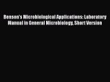 Read Benson's Microbiological Applications: Laboratory Manual in General Microbiology Short