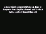 [Download PDF] A Monstrous Regiment of Women: A Novel of Suspense Featuring Mary Russell and