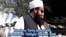 Maulana Tariq Jameel Sb At Raiwind Tablighi Ijtema 2016