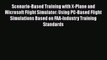 [PDF] Scenario-Based Training with X-Plane and Microsoft Flight Simulator: Using PC-Based Flight