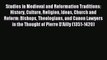 Read Studies in Medieval and Reformation Traditions: History Culture Religion Ideas Church