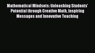 [Download PDF] Mathematical Mindsets: Unleashing Students' Potential through Creative Math