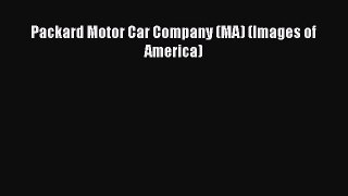 Download Packard Motor Car Company (MA) (Images of America) Free Books