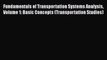 [PDF] Fundamentals of Transportation Systems Analysis Volume 1: Basic Concepts (Transportation