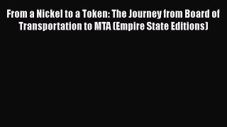 PDF From a Nickel to a Token: The Journey from Board of Transportation to MTA (Empire State