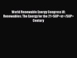 PDF World Renewable Energy Congress VI: Renewables: The Energy for the 21st Century