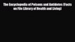 PDF The Encyclopedia of Poisons and Antidotes (Facts on File Library of Health and Living)
