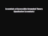 PDF Essentials of Accessible Grounded Theory (Qualitative Essentials) Read Online