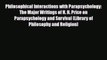 PDF Philosophical Interactions with Parapsychology: The Major Writings of H. H. Price on Parapsychology