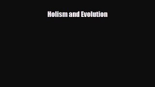 Download ‪Holism and Evolution‬ PDF Online