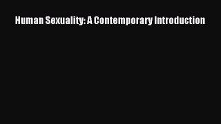 Download Human Sexuality: A Contemporary Introduction Free Books