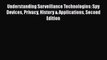 [PDF] Understanding Surveillance Technologies: Spy Devices Privacy History & Applications Second