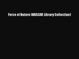 Read Force of Nature (NASCAR Library Collection) Ebook Free