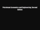 [PDF] Petroleum Economics and Engineering Second Edition [Read] Full Ebook