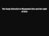 Download The Song Celestial or Bhagavad-Gita and the Light of Asia Ebook Free