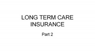 Chronic term care insurance - Practicable?