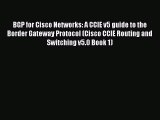 [PDF] BGP for Cisco Networks: A CCIE v5 guide to the Border Gateway Protocol (Cisco CCIE Routing