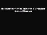 Download Literature Circles: Voice and Choice in the Student-Centered Classroom PDF