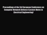 PDF Proceedings of the 3rd European Conference on Computer Network Defense (Lecture Notes in