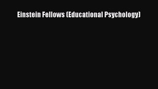 Download Einstein Fellows (Educational Psychology) PDF