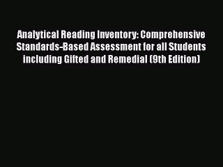 Read Analytical Reading Inventory: Comprehensive Standards-Based Assessment for all Students