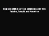 Read Beginning NFC: Near Field Communication with Arduino Android and PhoneGap PDF Online