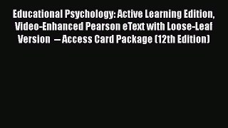Download Educational Psychology: Active Learning Edition Video-Enhanced Pearson eText with