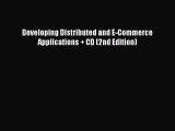 [PDF] Developing Distributed and E-Commerce Applications   CD (2nd Edition) [Read] Online