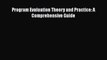 Read Program Evaluation Theory and Practice: A Comprehensive Guide Ebook