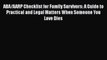 Read ABA/AARP Checklist for Family Survivors: A Guide to Practical and Legal Matters When Someone