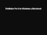 Read FileMaker Pro 6 for Windows & Macintosh Ebook Free