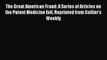 Read The Great American Fraud: A Series of Articles on the Patent Medicine Evil Reprinted from