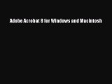 Read Adobe Acrobat 8 for Windows and Macintosh Ebook Free