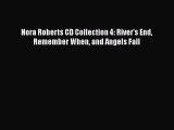 Download Nora Roberts CD Collection 4: River's End Remember When and Angels Fall Ebook Free