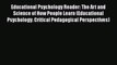 Read Educational Psychology Reader: The Art and Science of How People Learn (Educational Psychology: