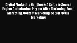 [PDF] Digital Marketing Handbook: A Guide to Search Engine Optimization Pay per Click Marketing