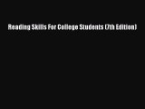 [PDF] Reading Skills For College Students (7th Edition) [Download] Online