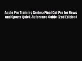 Read Apple Pro Training Series: Final Cut Pro for News and Sports Quick-Reference Guide (2nd
