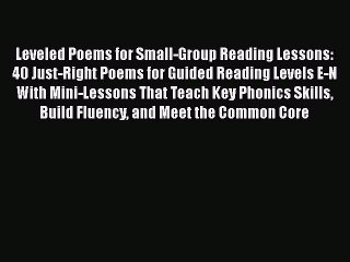 Download Video: Download Leveled Poems for Small-Group Reading Lessons: 40 Just-Right Poems for Guided Reading